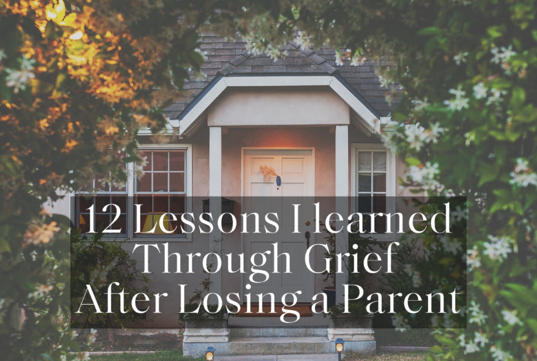 12 Lessons Learned Through Grief