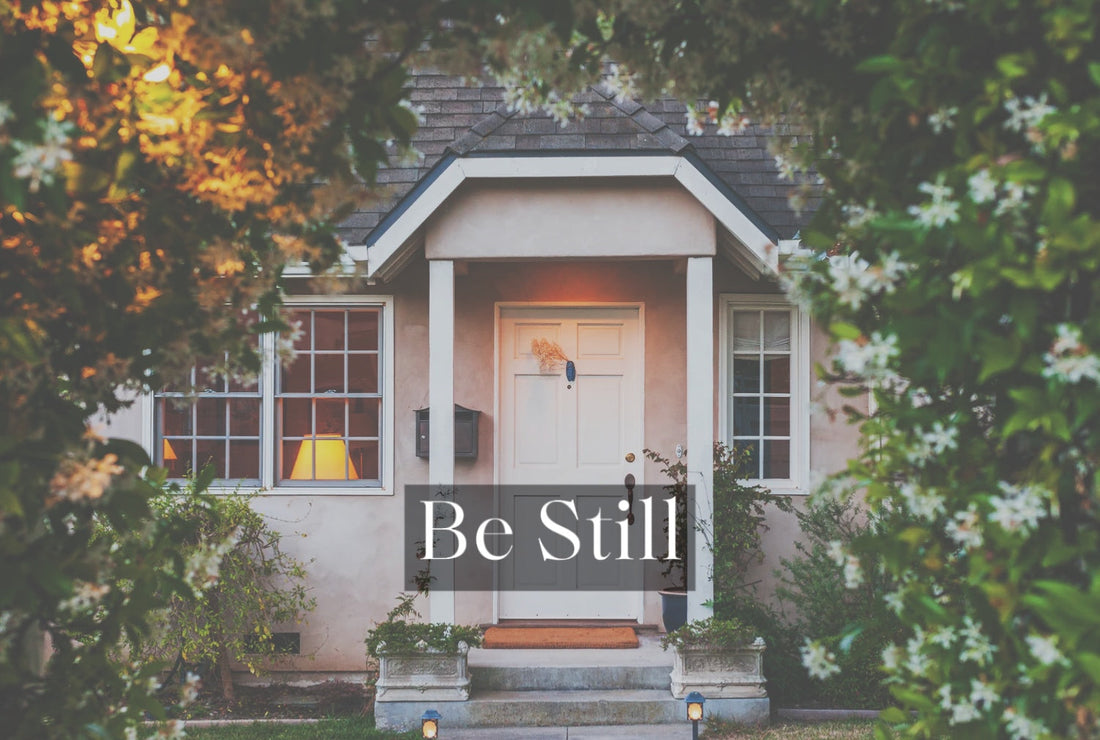 Short Series: Be Still & Know